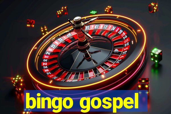 bingo gospel